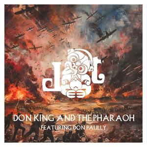 Don King and the Pharoah (feat. Don Paully) (Explicit)
