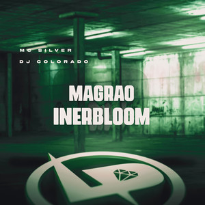 Magrão Inerbloom (Explicit)