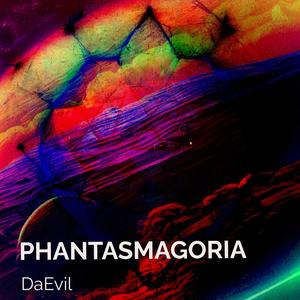 PHANTASMAGORIA