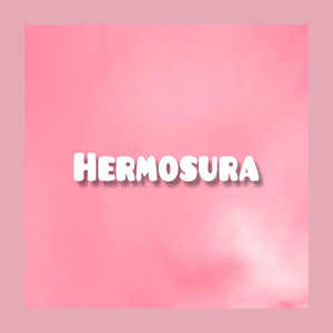 Hermosura (Explicit)