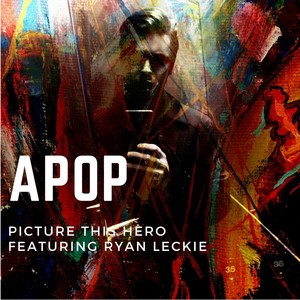 Picture This Hero (feat. Ryan Leckie)