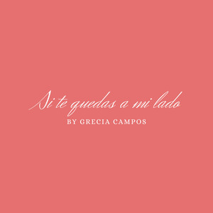 Si Te Quedas a Mi Lado