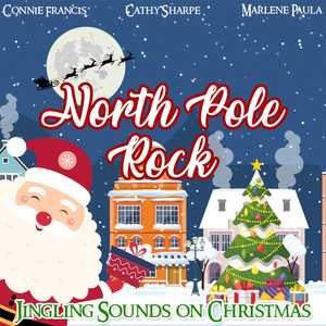 North Pole Rock (Jingling Sounds on Christmas)
