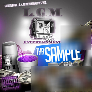 Grindin Pun & L.G.M. Entertainment Presents: Tha Sample (Explicit)