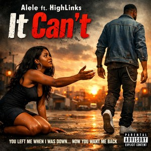HighLinks - It Can't (Explicit)