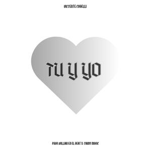 Tu Y Yo (Explicit)