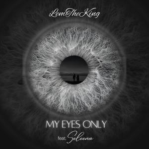 My Eyes Only (feat. Seleena)