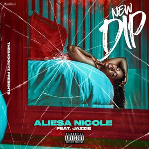 New Dip (feat. Jazzie) [Explicit]