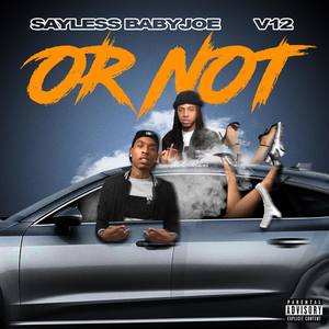 Or Not (Explicit)