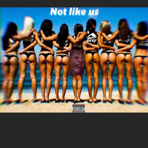 Not Like Us (Explicit)