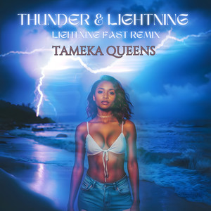 Thunder & Lightning (Lightning Fast Remix)