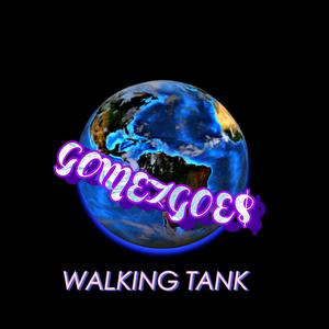 WALKING TANK (Explicit)