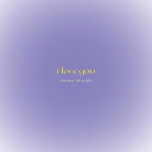 i love you