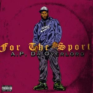 For The Sport (Explicit)