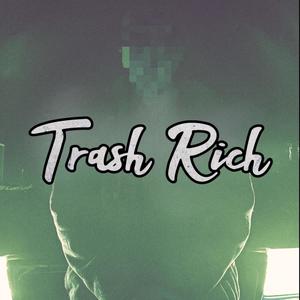 Trash Rich (feat. Spitfire)