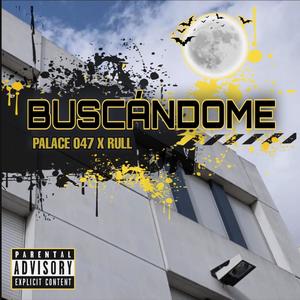 Buscándome(feat. Rull) (Explicit)