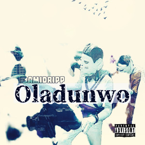 Oladunwo (Explicit)