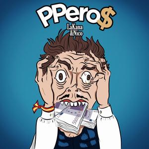 PPero$ (feat. N de Nico) (Explicit)