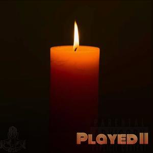 Played II (Explicit)