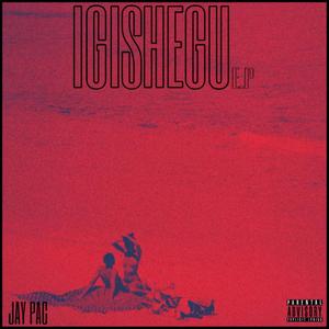 IGISHEGU (Explicit)