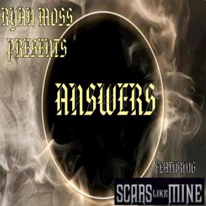 Answers (feat. Scars Like Mine)