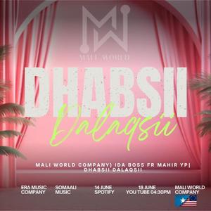 DHABSII DALAQSII (feat. IDA BOSS & MAHIR YP)