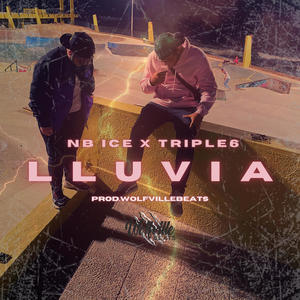 Lluvia(feat. Triple6 & WolfvilleBeats)