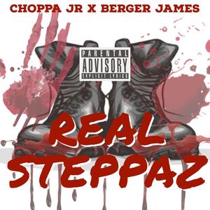 Real Steppaz (feat. Berger James) (Explicit)