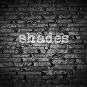 Shades