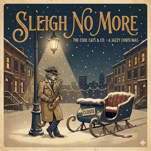 Sleigh No More (Radio Edit)
