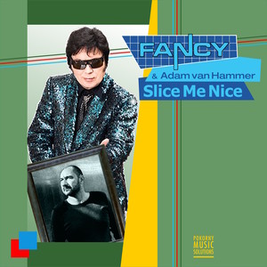 Slice Me Nice (Remixes) [Remixes]