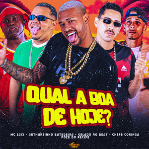 Qual a Boa de Hoje (Explicit)