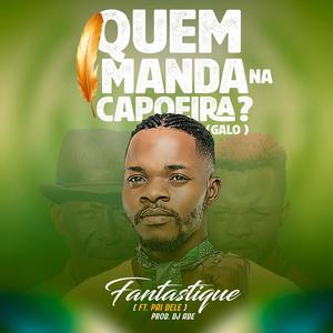 Quem manda na Capoeira (feat. Pai Dele)