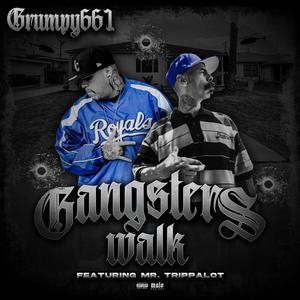 Gangsters Walk (Explicit)