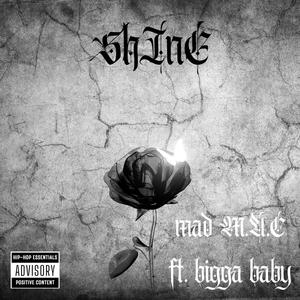 shine (feat. Bigga baby) (Explicit)
