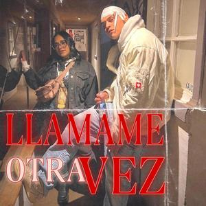 Llamame Otra Vez (feat. Bastian DnB) (Explicit)
