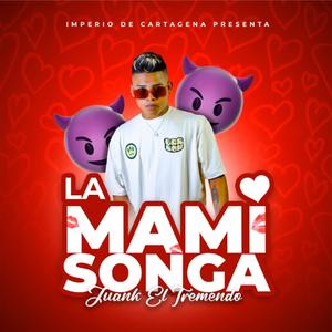 La Mamisonga (YuyoPerreo) [Explicit]