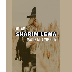 Sharim Lewa ft Mazor Mi, Yung Jin (feat. Mazor Mi & Yung Jin)