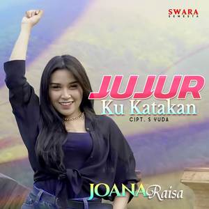 Jujur Ku Katakan