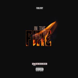 In The Fire (Explicit)