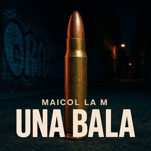 UNA BALA (Explicit)