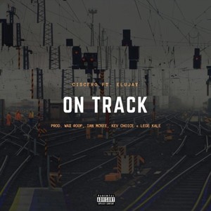 On Track (feat. Elujay) (Explicit)