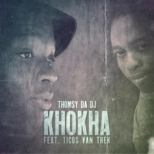 Khokha (feat. Ticos Van Trek)