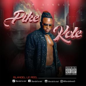 Pike Kole (Explicit)