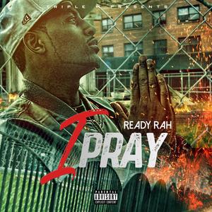 I Pray (Explicit)