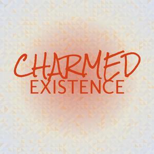 Charmed Existence