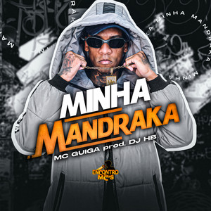 Minha Mandraka (Explicit)