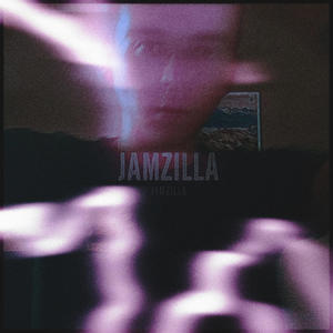 JAMZILLA (Explicit)