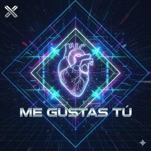 ME GUSTAS TÚ (Explicit)