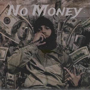 No Money (Explicit)